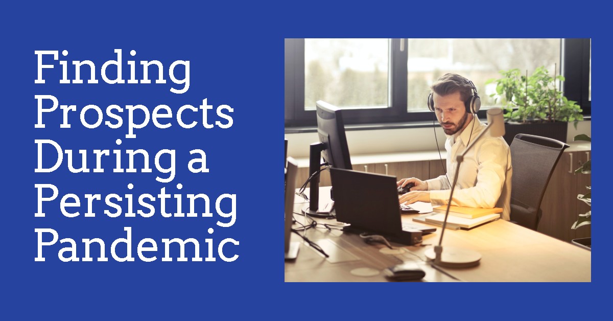 Finding Prospects During a Persisting Pandemic