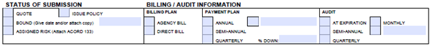 ACORD 130 workers compensation submission and billing section showing status (quote, bound, assigned risk), billing plan (agency or direct), payment plan, and audit frequency.