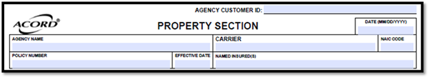 ACORD 140 property section highlighting Agency Name, Named Insured, Effective Date, and Agency Customer ID fields for a commercial property insurance application.